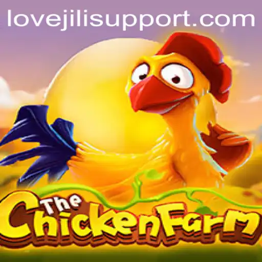 Exploring ChickenFarm: A Unique Gaming Experience with Lovejili